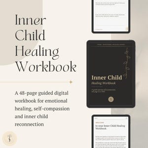 Puede incluir: Un libro de ejercicios digital de 48 páginas titulado Inner Child Healing Workbook, mostrado en tres pantallas de tableta. La portada tiene un fondo negro con texto dorado, una ilustración de enredadera y el título. Otras páginas muestran textos.
