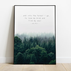 Wald Spruch Digitales Poster - Inspirierende Wand Dekoration, mystischer Wald, Natur Wand Kunst, ...und in den Wald gehe ich