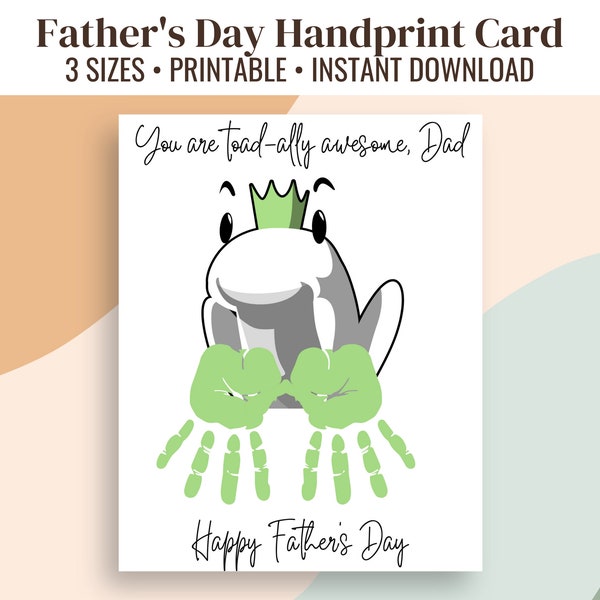 Toad-ally Awesome Father's Day Handprint Craft, Printable, Instant Download, 8.5x11, A4, A5, Punny, First Father's Day, Step Dad, Bonus Dad