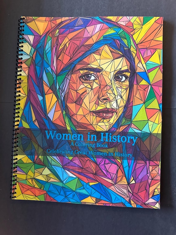 Women in History Coloring Book - Celebrating Famous Women, 43 Pages, 8.5x11in, Spiral Bound, Stress Relief, Artistic Mindfulness