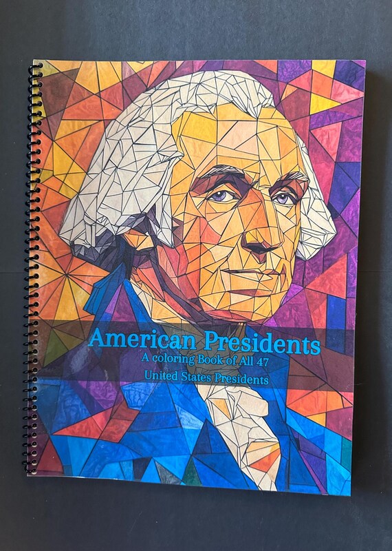 United States Presidents Coloring Book - Educational & Historical Designs, 47 Pages, 8.5x11in, Spiral Bound, Stress Relief, Artistic History