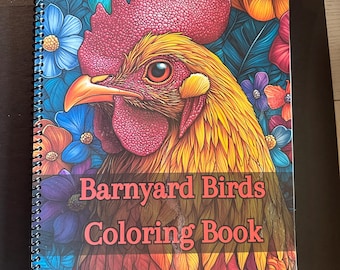 Barnyard Birds Coloring Book - 8.5x11in, 52 Pages, Spiral Bound, Farm Animal Coloring Book for Kids & Adults, Chickens, Ducks, Roosters