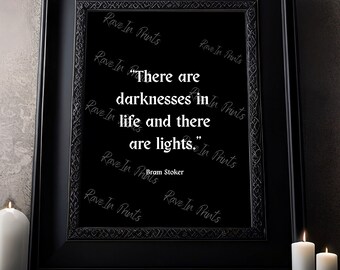 There Are Darknesses In Life Bam Stoker Quote, Gothic Quote Print, Goth Home Decor, Horror Art Poster Print, Dark Academia, Gothic Victorian