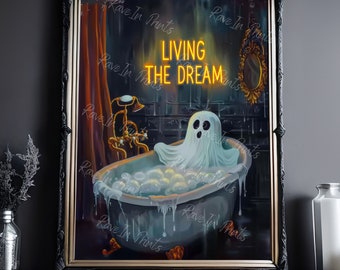 Living The Dream Ghost In The Bath Tub, Halloween Decor, Bubble Bath Ghost, Vintage Poster, Bathroom Decor, Gothic Home Decor