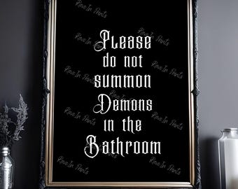 Please Do Not Summon Demons Bathroom Wall Art, Halloween Art, Gothic Art, Halloween Decor, Dark Home Decor, Bathroom Decor