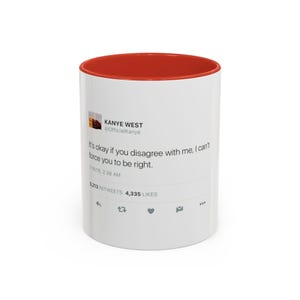 Kanye W / Ye ; Beroemde tweets, quote accentmok, grappig koffiekopje, mok met zwart handvat, cadeau voor fans, unieke kantoormok, #Yeezy
