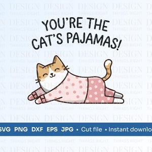 Vous êtes le pyjama chats - chat drôle, SVG, PNG - illustration de jeu de mots animal mignon ~ téléchargement numérique pour chemises, cadeaux, tasses, cartes, Cricut
