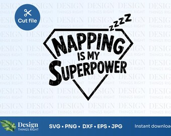 Napping Is My Superpower SVG – Funny Sleep Quote Cut File, Superhero Emblem Nap Shirt Design for Cricut & Silhouette