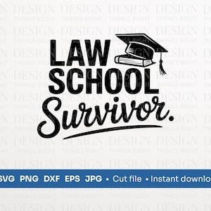 Law School Survivor SVG – Arquivo de corte de formatura engraçado para advogados e estudantes – Cricut e Silhouette