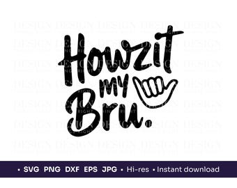 Howzit My Bru SVG PNG | South African saying Digital Design | Cricut Cut File