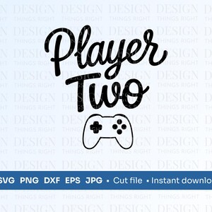 Spieler zwei SVG PNG | Lustiger Gamer Clipart | Spielzimmer Zeichen | Gamer Sticker Digitaler Download für Cricut