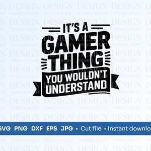Es ist die Gamer Sache SVG PNG | Lustiger Gamer Clipart | Spielzimmer Zeichen | Gamer Sticker Digitaler Download für Cricut