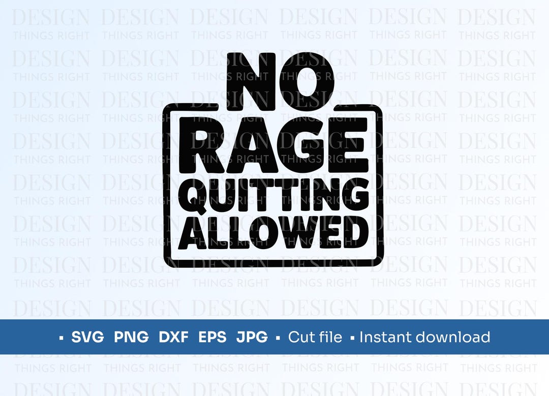 No Rage Quitting Allowed SVG PNG | Funny Gamer Clipart | Gaming Room ...