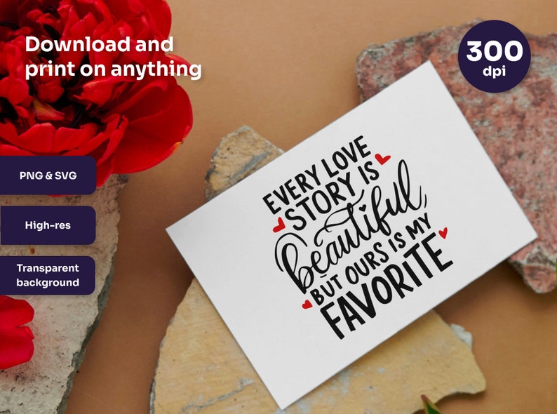 Every Love Story is Beautiful but Ours is My Favorite SVG PNG ...