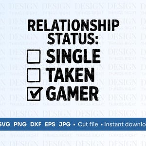 Status de relacionamento: Gamer SVG PNG | Clipart engraçado de jogador | Placa de sala de jogos | Download digital de adesivo de jogador para Cricut