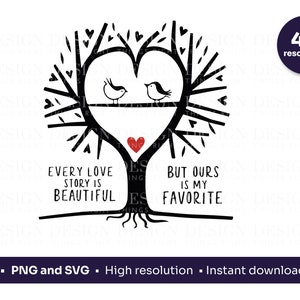 Cada historia de amor es hermosa, pero la nuestra es mi SVG PNG favorito / Diseño inspirador de citas de amor
