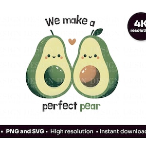 Niedliche Avocado Liebe Illustration - 'We Make a Perfect Pear' | Avo PNG, SVG | 4K Auflösung, Perfekt für den Valentinstag