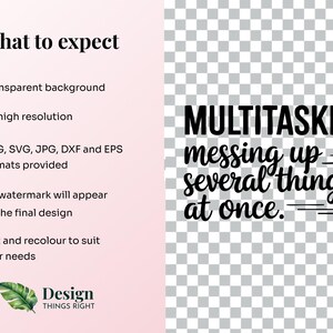 May include: Black and white graphic design with the text "MULTITASKING: messing up several things at once." The text is in a handwritten style with a few lines drawn underneath the words "messing up" and "several things".