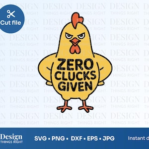 Zero Glucksen gegeben Huhn SVG - Lustige sarkastisches Tier Wortspiel Schnittdatei für Cricut & Silhouette | Süßes, lustiges Huhn | Karten, Tassen, Notizbücher