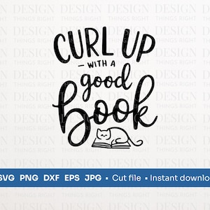 Détendez-vous avec un bon livre SVG PNG | Citation d'un amoureux des livres | Téléchargement numérique - pour chemises, cadeaux, oeuvres d'art murales, tasses, cartes, Cricut