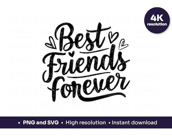 Best Friends Forever PNG SVG | Friendship Quote Design | Cricut, Cut File