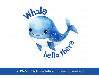 Süßer, lustiger Wal PNG | Wal hallo es gibt | Drucken Sie auf alles | Tragetaschen, Tassen, Notebooks, Sublimationsdruck