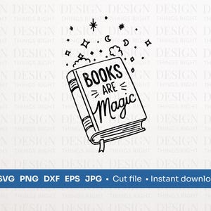 Boeken zijn magisch SVG PNG | Boek met bloemencitaat | Digitale download: voor shirts, cadeaus, kunst aan de muur, mokken, kaarten, Cricut
