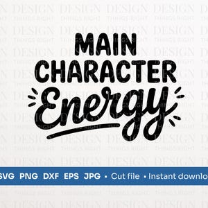 Energia do personagem principal SVG – Arquivo de corte de citação de amor próprio para Cricut e Silhouette – PNG SVG Download instantâneo