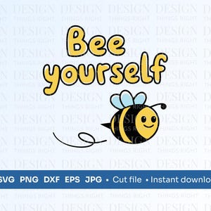 Bee Yourself - Abelha Engraçada SVG, PNG - Ilustração de Trocadilho Animal Fofo ~ Download Digital para Camisetas, Presentes, Canecas, Cartões, Cricut