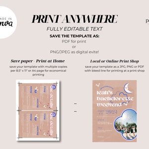 May include: A digital invitation template with the text "Print Anywhere" and "Fully Editable Text." The template includes options for PDF or PNG/JPEG formats, and printing at home or at a local print shop. The invitation features a bachelorette weekend theme.