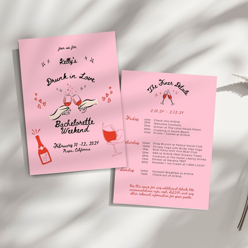May include: Pink and red bachelorette party invitation with the text "Kelly's Drunk in Love Bachelorette Weekend" and the dates "February 10-12, 2024" and "Napa, California". The invitation also includes a list of events for the weekend, including a drag brunch, a boat party, and karaoke.