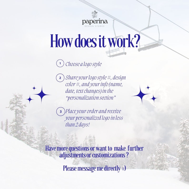 K&ouml;nnte beinhalten: Eine Grafik mit einer verschneiten Berglandschaft und einem Skilift im Hintergrund. Der Text "Wie funktioniert es?" ist in einer gro&szlig;en, fetten Schrift. Die Grafik beschreibt einen dreistufigen Prozess zur Erstellung eines Logos: W&auml;hlen Sie einen Logo-Stil, teilen Sie Ihren Logo-Stil und Ihre Designpr&auml;ferenzen mit und geben Sie Ihre Bestellung auf. Die Grafik enth&auml;lt auch den Text "Haben Sie weitere Fragen oder m&ouml;chten Sie weitere Anpassungen oder Personalisierungen vornehmen? Bitte kontaktieren Sie mich direkt."