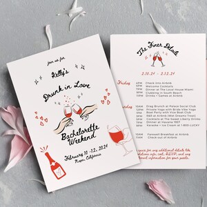 May include: A bachelorette weekend invitation with a red wine glass and bottle graphic. The invitation says "Drunk in Love Bachelorette Weekend" with the dates "February 10-12, 2024" and the location "Napa, California". The invitation also includes a detailed itinerary for the weekend, including activities like a drag brunch, boat party, and karaoke.