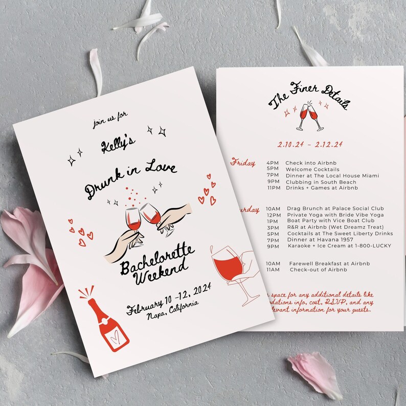 May include: A bachelorette weekend invitation with a red wine glass and bottle graphic. The invitation says "Drunk in Love Bachelorette Weekend" with the dates "February 10-12, 2024" and the location "Napa, California". The invitation also includes a detailed itinerary for the weekend, including activities like a drag brunch, boat party, and karaoke.