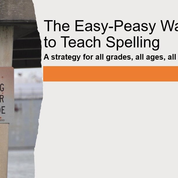 The Easy-Peasy Way to Teach Spelling (Strategies that make EVERYONE a good speller!)