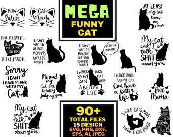Funny Cat Svg Bundle, Cat Shirt Svg, Cats Svg, Cat Mom Svg, Cat Mama Svg, Cat Svg File, Cat Lover Svg, Cat Quote Svg, Cat Sayings Svg