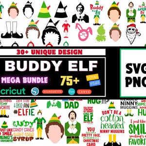 May include: A digital download of 75+ Buddy the Elf SVG and PNG files for crafting projects. The image shows a variety of designs featuring Buddy the Elf, including quotes from the movie, such as "You're a pretty face. You should be on a Christmas card." and "I just like to smile. Smiling's my favorite."