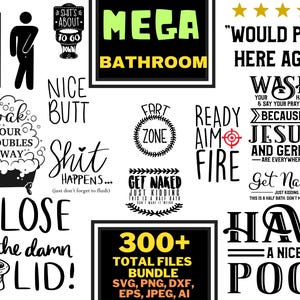 Puede incluir: Un conjunto de diseños gráficos en blanco y negro con texto humorístico sobre el baño. El conjunto incluye frases como "Soak Your Troubles Away", "Shit Happens", "Get Naked", "Ready Aim Fire", "Wash Your Hands & Say Your Prayers Because Jesus And Germs Are Everywhere", "Have A Nice Poop", y "Mega Bathroom".