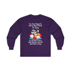 Penguin Chill Relaxation T-Shirt Funny Cocktail Shirt, Humorous Graphic Tee Sarcastic Ultra Cotton Long Sleeve Tee image 10