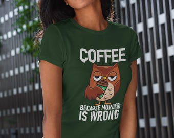Grappig koffie T-shirt donkere humor shirt voor koffieliefhebbers cadeau nieuwigheid top grafische uil uniseks ultrakatoenen T-shirt