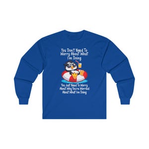 Penguin Chill Relaxation T-Shirt Funny Cocktail Shirt, Humorous Graphic Tee Sarcastic Ultra Cotton Long Sleeve Tee image 3