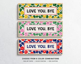 Love You Bye Panoramic Wall Art Print, Above Door Decor, Extra Large Hallway Wall Art, Long Wide Horizontal Wall Art, College Dorm Ideas