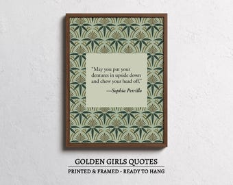 Golden Girls Wall Art Print, Funny Golden Girls Quotes, Golden Girls Gifts Decor, Funny TV Show Quotes Prints, The Golden Girls Party Decor