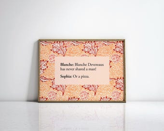 Golden Girls Funny Quotes Wall Art, The Golden Girls Gifts, Blanche Devereaux Sophia Petrillo Jokes, Funny Decor, William Morris Print Apple