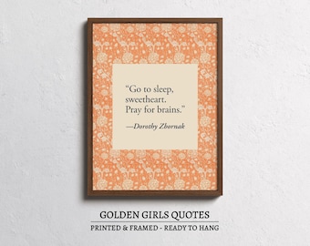 Golden Girls Wall Art Print, Funny Golden Girls Quotes, Golden Girls Gifts, Bedroom Wall Art Decor, Go to Sleep Sweetheart, Pray for Brains