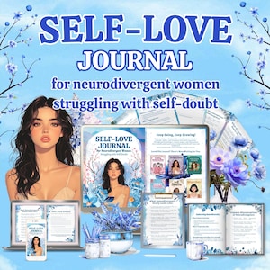 Może przedstawiać: Zestaw dzienników samomiłości i powiązanych przedmiotów, w tym laptop, telefon i artykuły papiernicze, ułożonych na jasnoniebieskiej powierzchni. Główny dziennik zawiera portret kobiety i tytuł "SELF-LOVE JOURNAL". Widoczny jest również tekst "for neurodivergent women struggling with self-doubt".