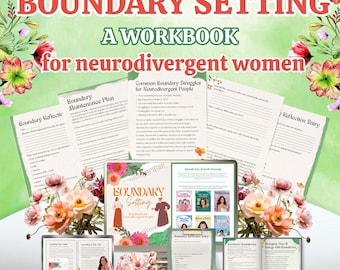 May include: A collection of workbooks and related items, including a laptop, phone, and coffee cup, with the title "BOUNDARY SETTING A WORKBOOK for neurodivergent women." The image features floral arrangements and stationery.