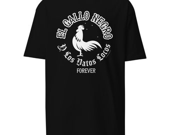 Maglietta El Gallo Negro Premium, Camicia Divertente, Maglietta Cholo, Maglietta Chicano, Camicia in stile messicano, Vatos Locos, Camicia in stile Lowrider, Musica Oldies