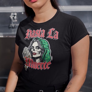 Hasta La Muerte Dia de Muertos T-Shirt, Day of the Dead Woman with Rosary, Celebrate Mexican Tradition, Halloween Shirt, Spooky Vibes witch