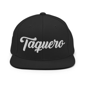Taquero Snapback, Tacos Cap, Baseball Cap, Latino Style, Funny Cap, Taco Food Clothing and Accessories, Taco Party Time Hats, Food Truck Cap